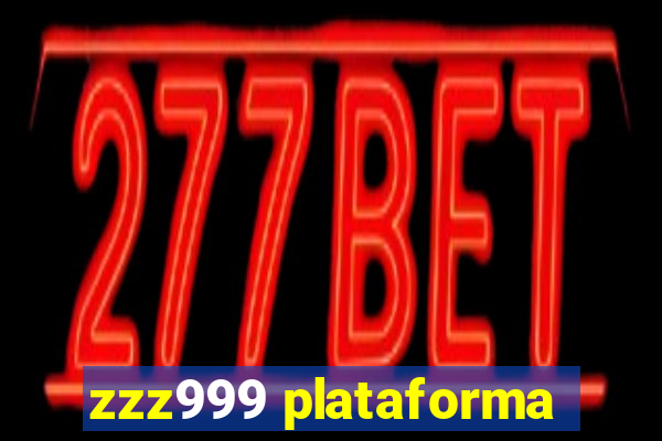 zzz999 plataforma